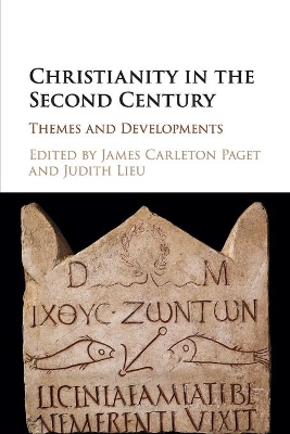 Christianity in the Second Century: Themes and Developments book