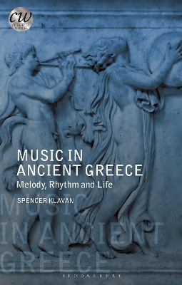 Music in Ancient Greece: Melody, Rhythm and Life book