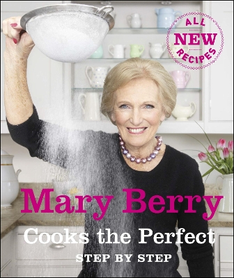 Mary Berry Cooks The Perfect by Mary Berry