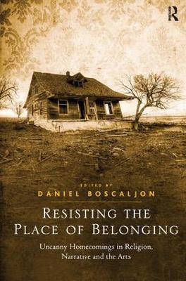 Resisting the Place of Belonging book