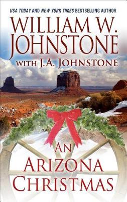 An Arizona Christmas by William W. Johnstone