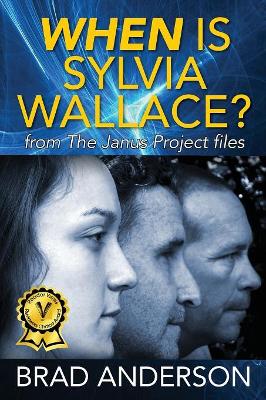 The When Is Sylvia Wallace? from the Janus Project Files by Brad Anderson