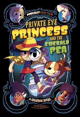 Private Eye Princess and the Emerald Pea: A Graphic Novel by Martin Powell