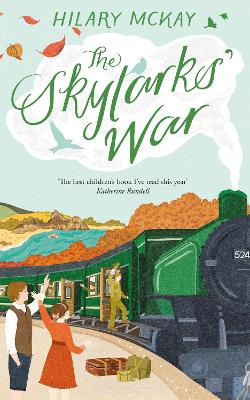 The Skylarks' War: Winner of the Costa Children’s Book Award by Hilary McKay