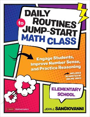 Daily Routines to Jump-Start Math Class, Elementary School: Engage Students, Improve Number Sense, and Practice Reasoning book