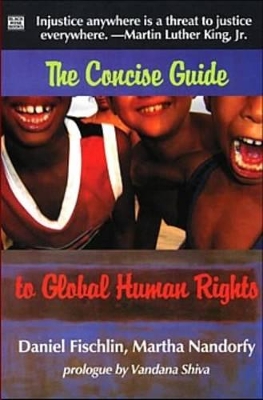 The Concise Guide to Global Human Rights by Daniel Fischlin