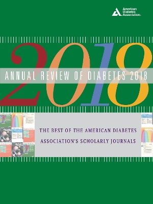 Annual Review of Diabetes 2018: The Best of the American Diabetes Association's Scholarly Journals book