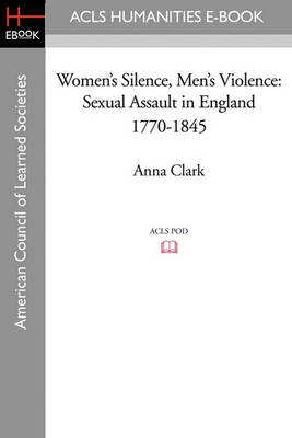 Women's Silence, Men's Violence by Anna Clark