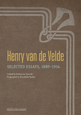 Henry Van de Velde: Selected Essays, 1889-1914 book