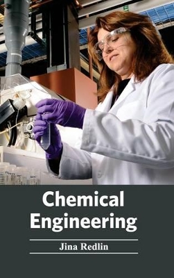 Chemical Engineering by Jina Redlin