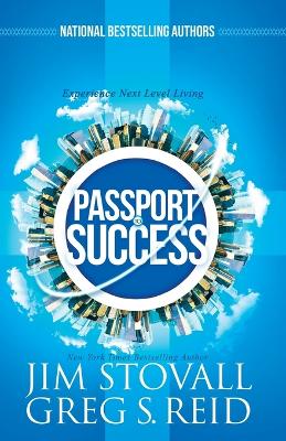 Passport to Success: Experience Next Level Living book