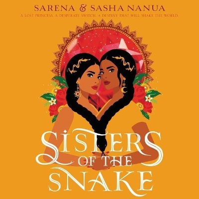 Sisters of the Snake by Sasha Nanua