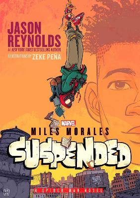 Miles Morales Suspended: A Spider-Man Novel book