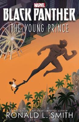 Black Panther: the Young Prince (Marvel) by Ronald L. Smith