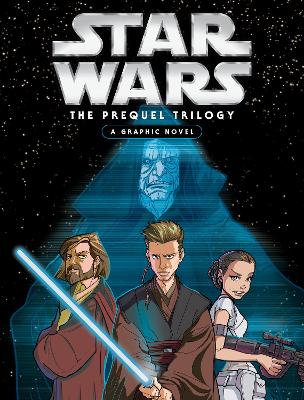 Star Wars: The Prequel Trilogy: A Graphic Novel book