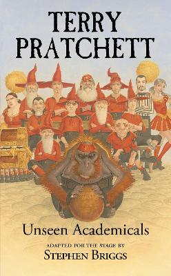 Unseen Academicals by Sir Terry Pratchett