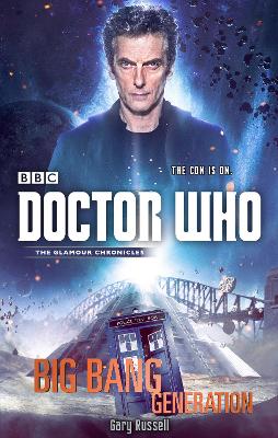 Doctor Who: Big Bang Generation by Gary Russell