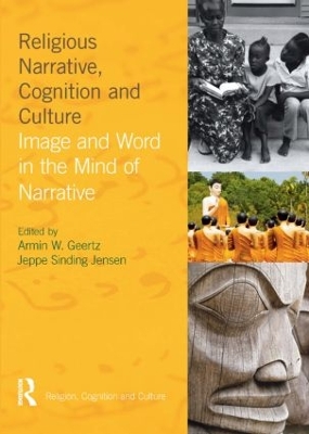Religious Narrative, Cognition and Culture by Armin W. Geertz
