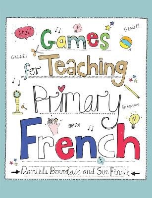 Games for Teaching Primary French book