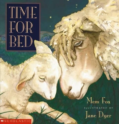 Time for Bed: Board Book by Mem Fox