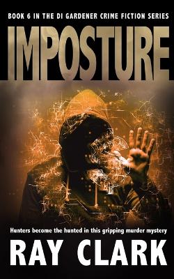 Imposture: Hunters become the hunted in this gripping murder mystery book
