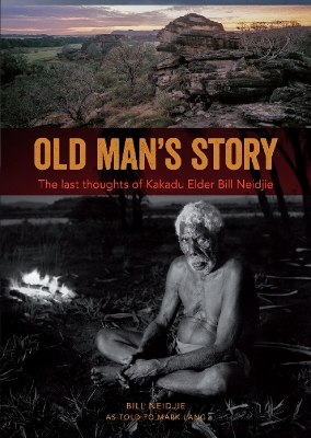 Old Man's Story by Bill Neidjie