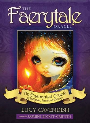 The Faerytale Oracle: An Enchanted Oracle of Initiation, Mystery & Destiny by Jasmine Becket-Griffith