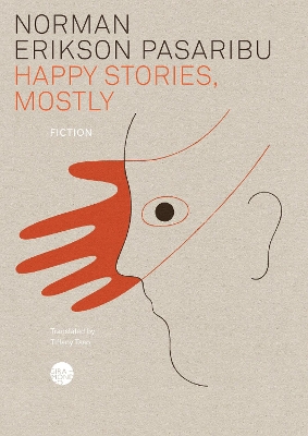 Happy Stories, Mostly by Norman Erikson Pasaribu