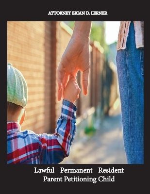 Lawful Permanent Resident Parent Petitioning Child book