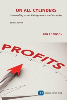 On All Cylinders: Succeeding as an Entrepreneur and a Leader by Ron Robinson
