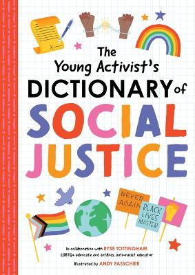 The The Young Activist's Dictionary of Social Justice book