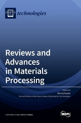 Reviews and Advances in Materials Processing book