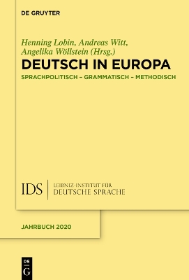 Deutsch in Europa: Sprachpolitisch, grammatisch, methodisch by Henning Lobin