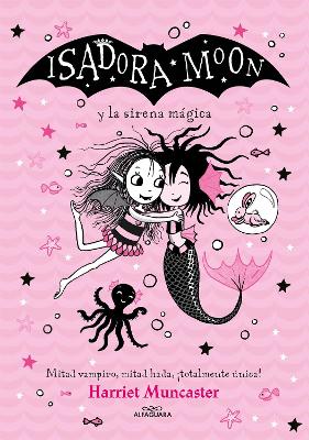 Isadora Moon y la sirena mágica / Isadora Moon Under the Sea book