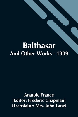 Balthasar; And Other Works - 1909 book