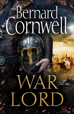 War Lord (The Last Kingdom Series, Book 13) by Bernard Cornwell