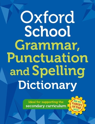 Oxford School Spelling, Punctuation and Grammar Dictionary book