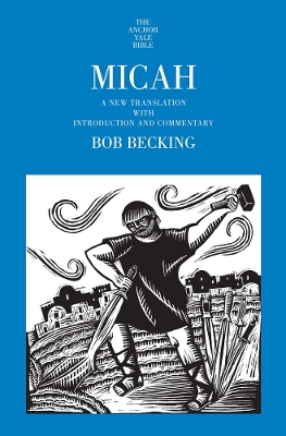 Micah: A New Translation with Introduction and Commentary book