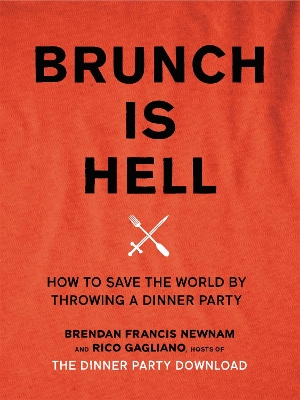 Brunch is Hell by Rico Gagliano