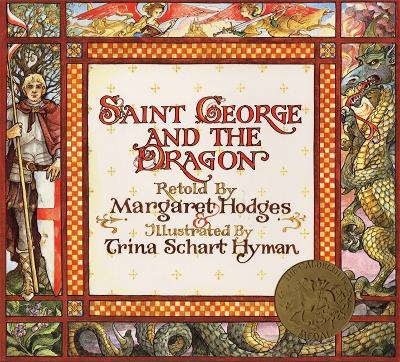 Saint George And The Dragon by Margaret Hodges