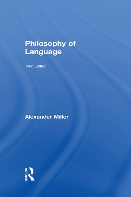 Philosophy of Language by Alexander Miller