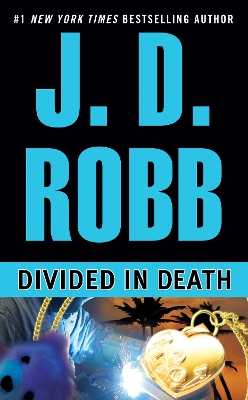 Divided In Death by J. D. Robb