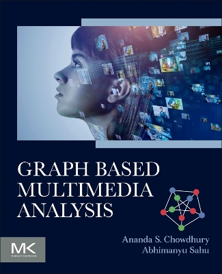 Graph Based Multimedia Analysis book