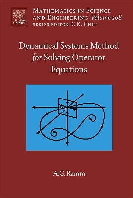 Dynamical Systems Method for Solving Nonlinear Operator Equations book