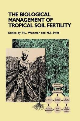 Biological Management of Tropical Soil Fertility book