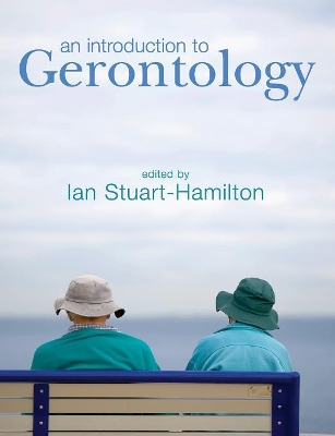 An Introduction to Gerontology by Ian Stuart-Hamilton