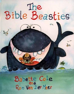 The Bible Beasties by Babette Cole