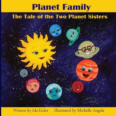 Planet Family: The Tale of the Two Planet Sisters book