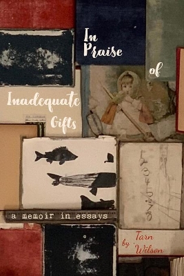 In Praise of Inadequate Gifts book