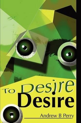 To Desire Desire book